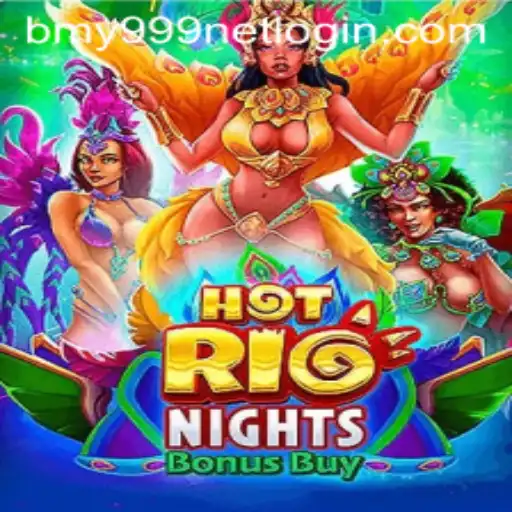 Discover the Thrills of HotRioNightsBonusBuy and Bmy999 Net Login